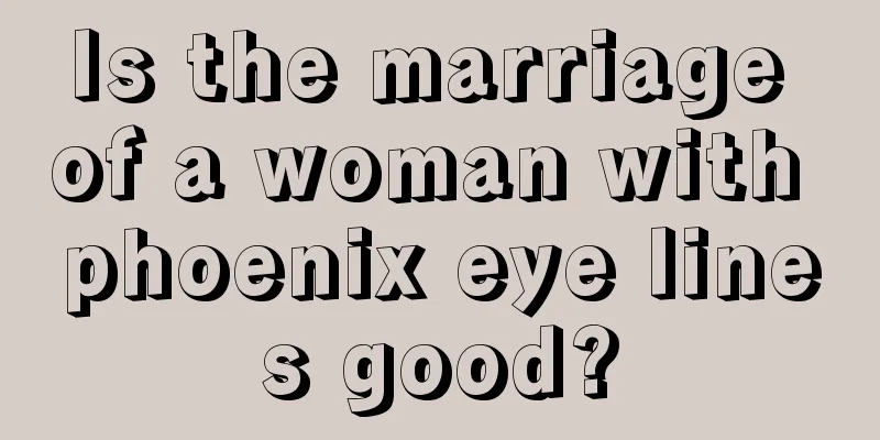 Is the marriage of a woman with phoenix eye lines good?