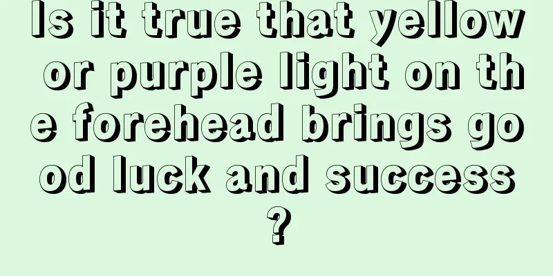 Is it true that yellow or purple light on the forehead brings good luck and success?