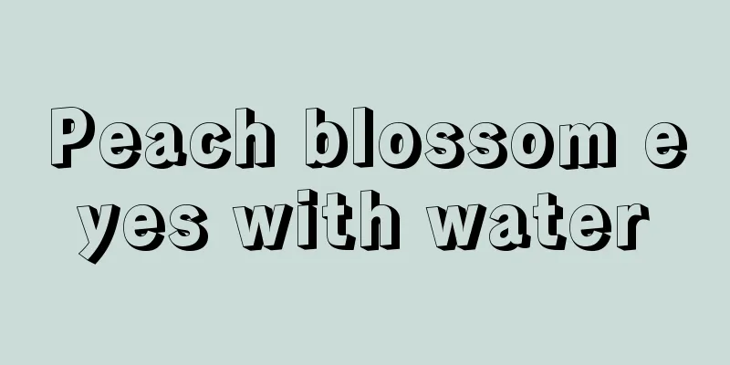 Peach blossom eyes with water