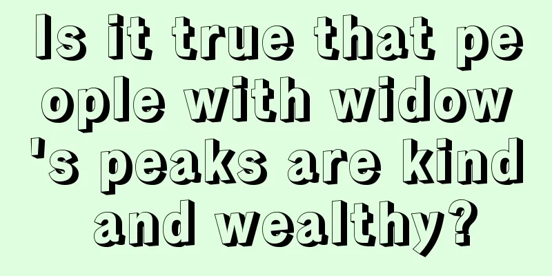Is it true that people with widow's peaks are kind and wealthy?