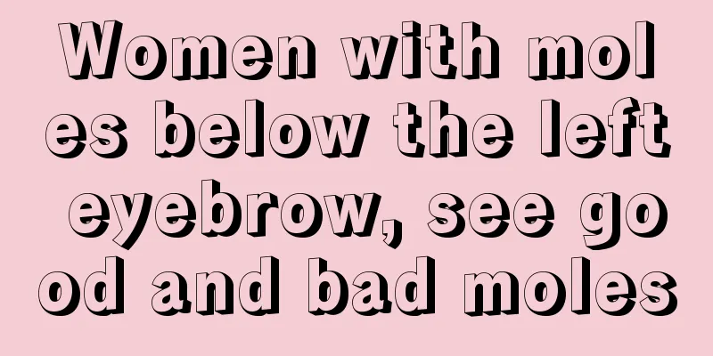 Women with moles below the left eyebrow, see good and bad moles