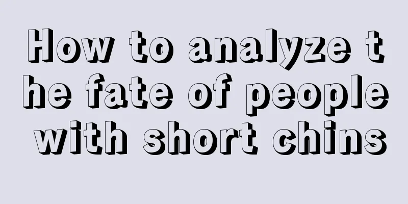 How to analyze the fate of people with short chins