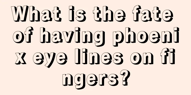 What is the fate of having phoenix eye lines on fingers?