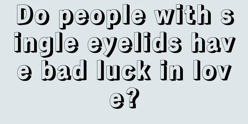 Do people with single eyelids have bad luck in love?