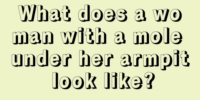 What does a woman with a mole under her armpit look like?