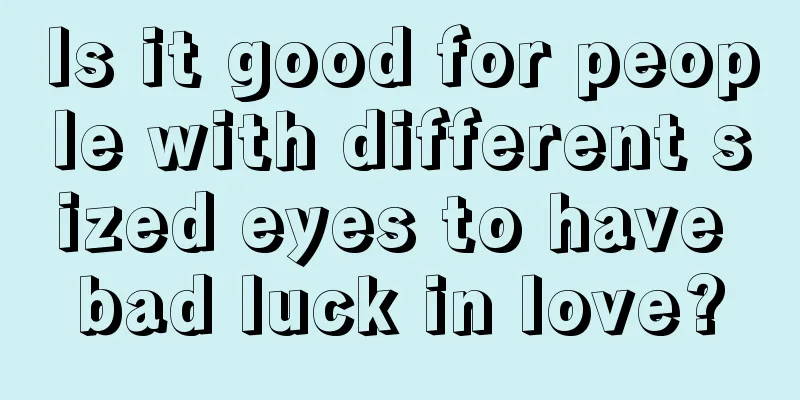 Is it good for people with different sized eyes to have bad luck in love?
