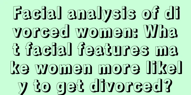 Facial analysis of divorced women: What facial features make women more likely to get divorced?