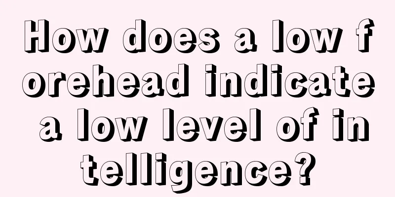 How does a low forehead indicate a low level of intelligence?