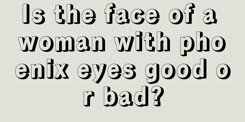 Is the face of a woman with phoenix eyes good or bad?