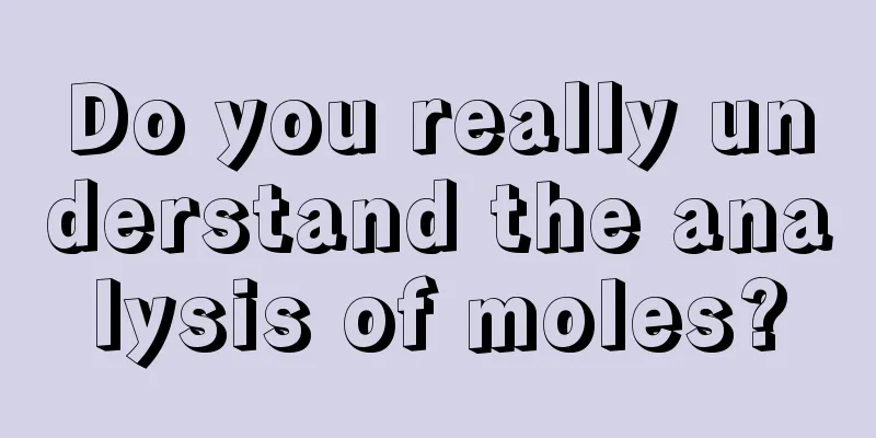 Do you really understand the analysis of moles?