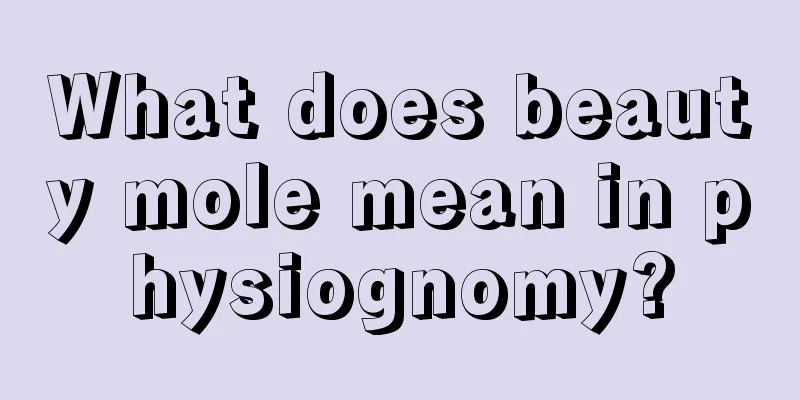 What does beauty mole mean in physiognomy?