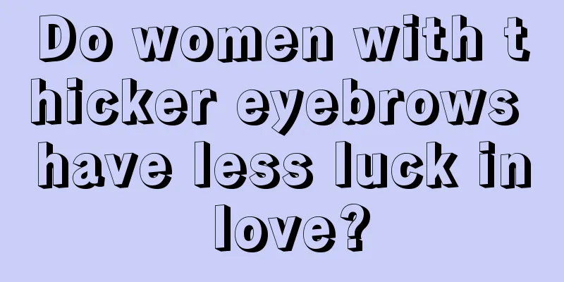 Do women with thicker eyebrows have less luck in love?