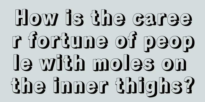 How is the career fortune of people with moles on the inner thighs?