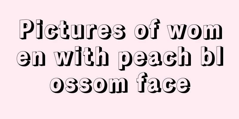 Pictures of women with peach blossom face