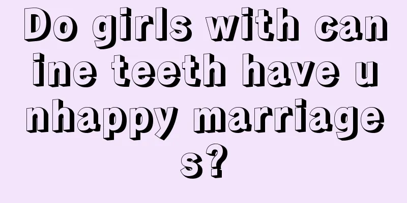 Do girls with canine teeth have unhappy marriages?