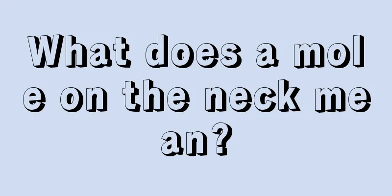 What does a mole on the neck mean?