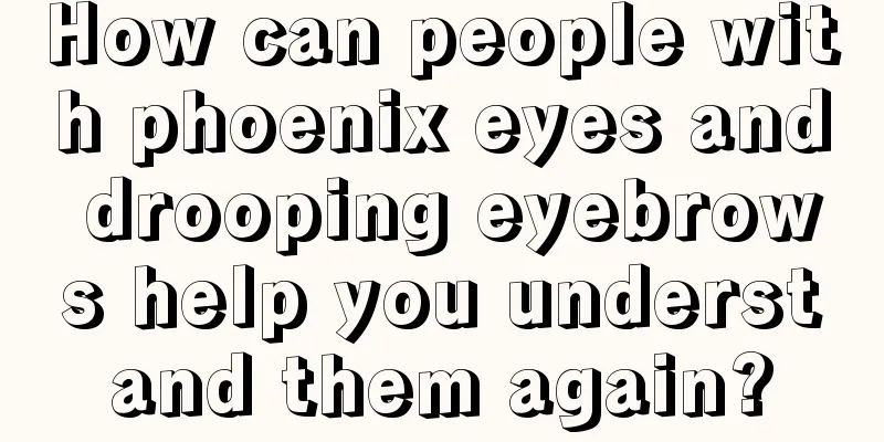 How can people with phoenix eyes and drooping eyebrows help you understand them again?