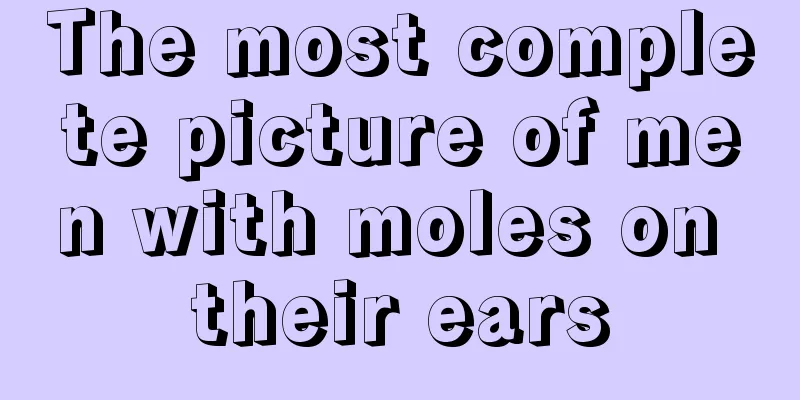 The most complete picture of men with moles on their ears