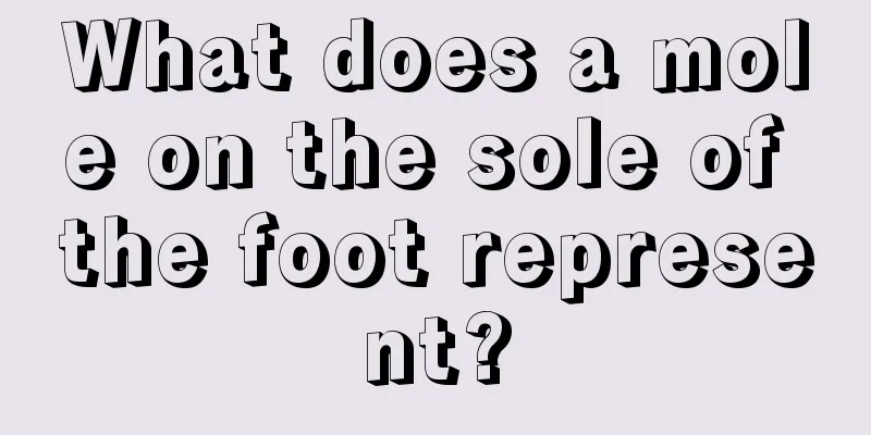 What does a mole on the sole of the foot represent?