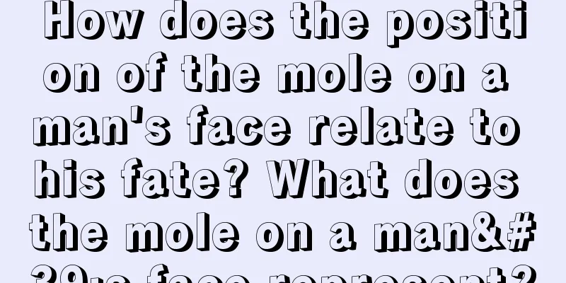 How does the position of the mole on a man's face relate to his fate? What does the mole on a man's face represent?