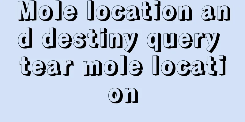 Mole location and destiny query tear mole location