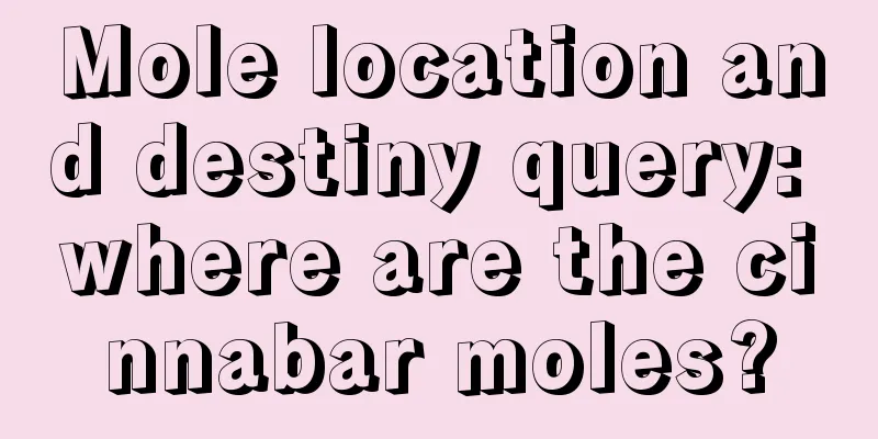 Mole location and destiny query: where are the cinnabar moles?