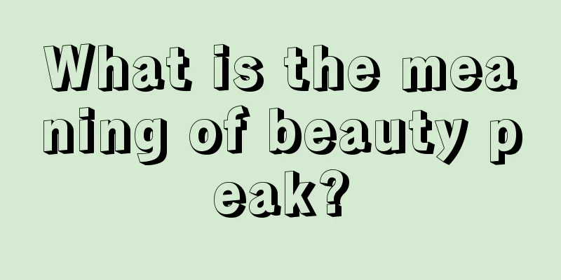What is the meaning of beauty peak?