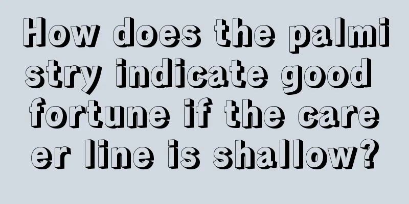 How does the palmistry indicate good fortune if the career line is shallow?