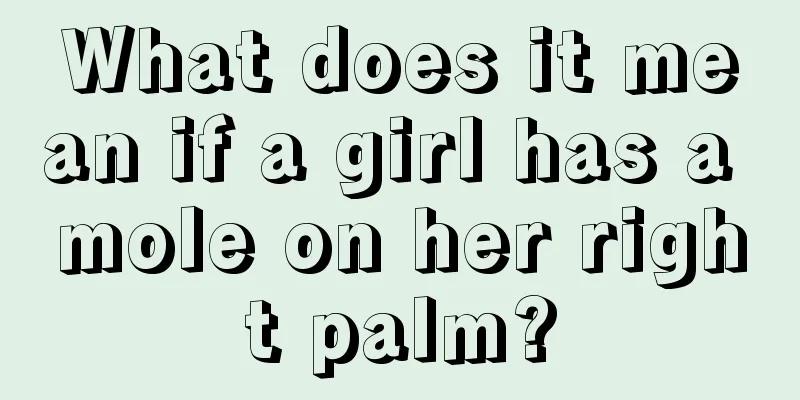 What does it mean if a girl has a mole on her right palm?