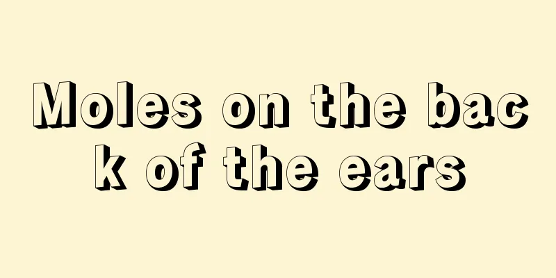 Moles on the back of the ears