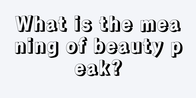 What is the meaning of beauty peak?