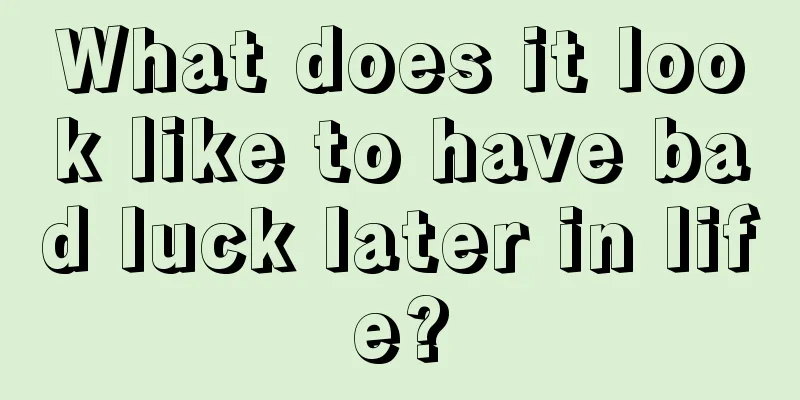 What does it look like to have bad luck later in life?