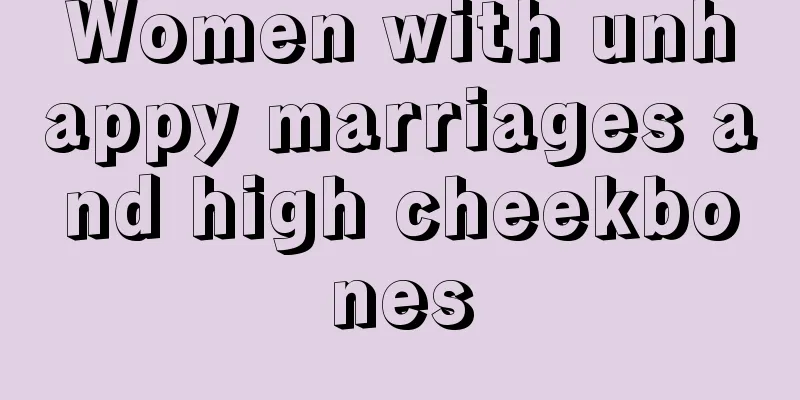 Women with unhappy marriages and high cheekbones