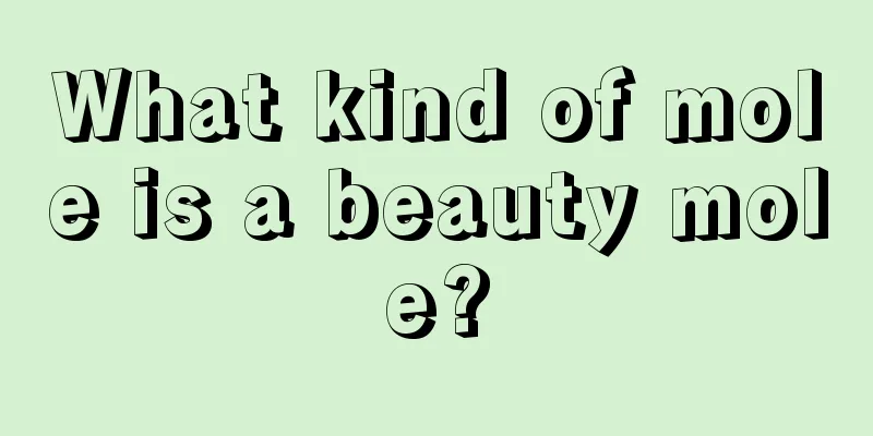 What kind of mole is a beauty mole?