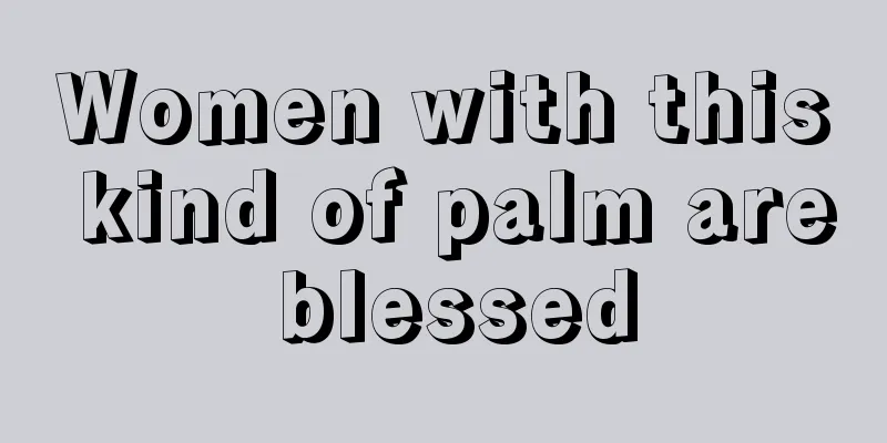 Women with this kind of palm are blessed