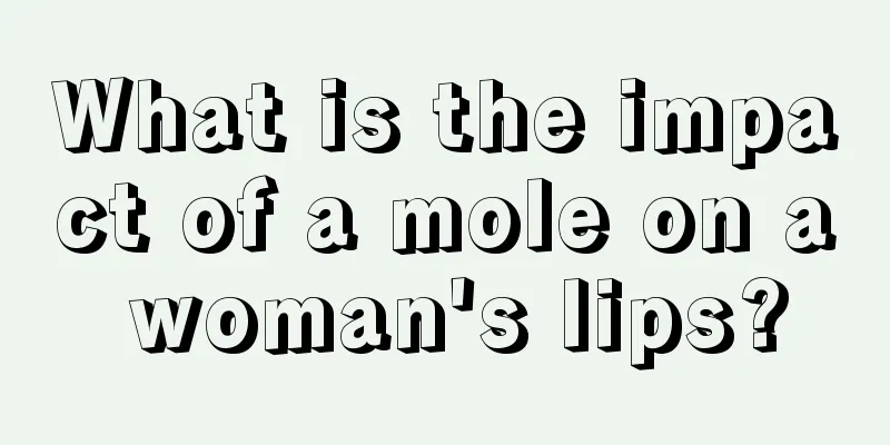 What is the impact of a mole on a woman's lips?