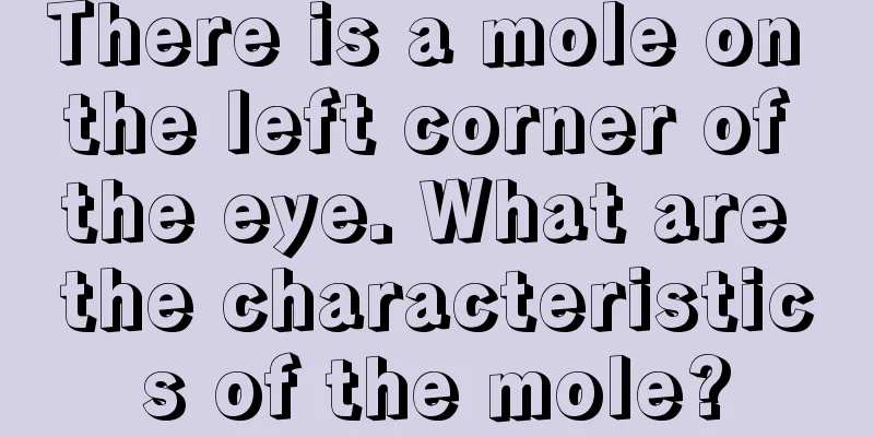 There is a mole on the left corner of the eye. What are the characteristics of the mole?
