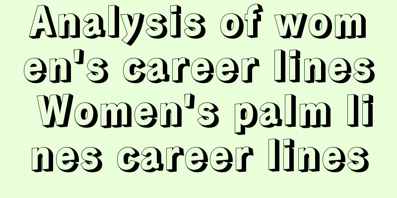 Analysis of women's career lines Women's palm lines career lines
