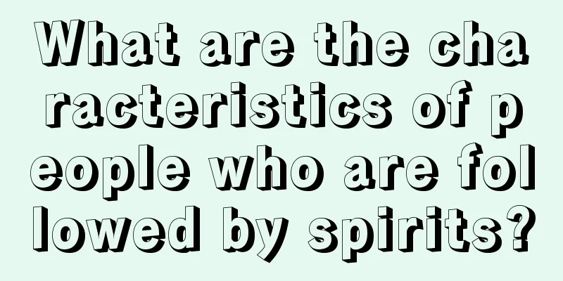 What are the characteristics of people who are followed by spirits?