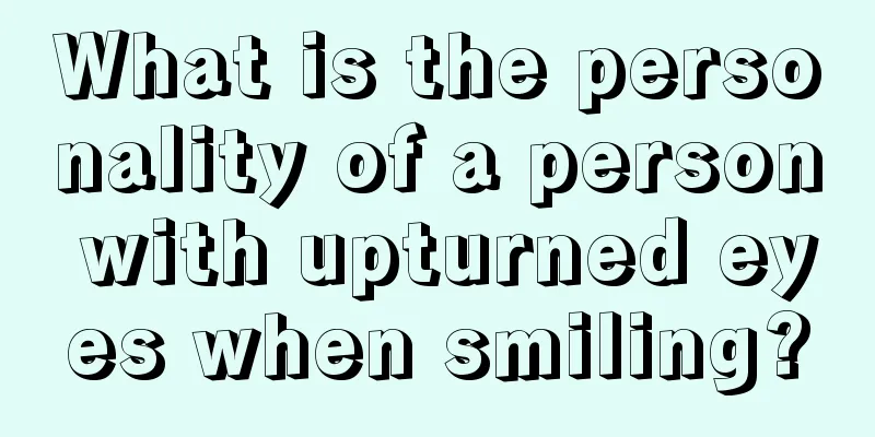 What is the personality of a person with upturned eyes when smiling?