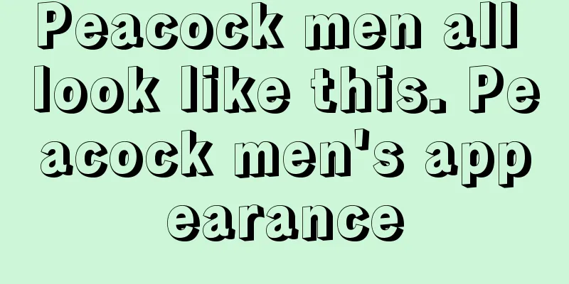Peacock men all look like this. Peacock men's appearance
