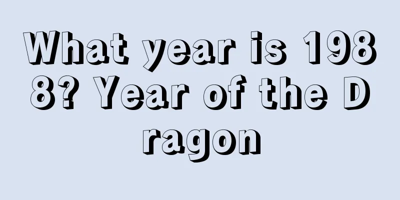 What year is 1988? Year of the Dragon