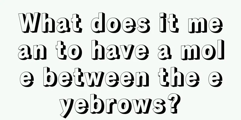 What does it mean to have a mole between the eyebrows?