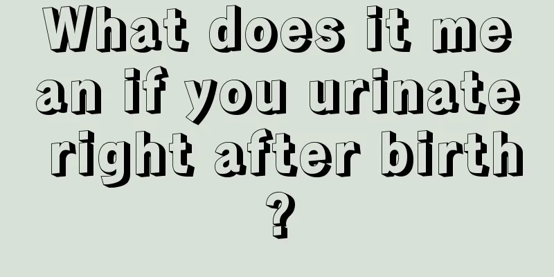 What does it mean if you urinate right after birth?