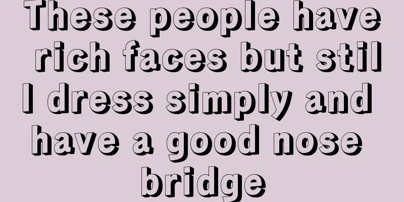 These people have rich faces but still dress simply and have a good nose bridge