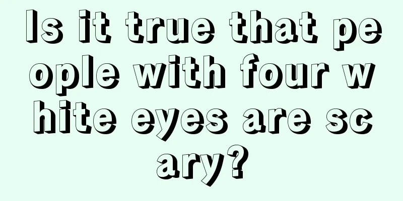 Is it true that people with four white eyes are scary?