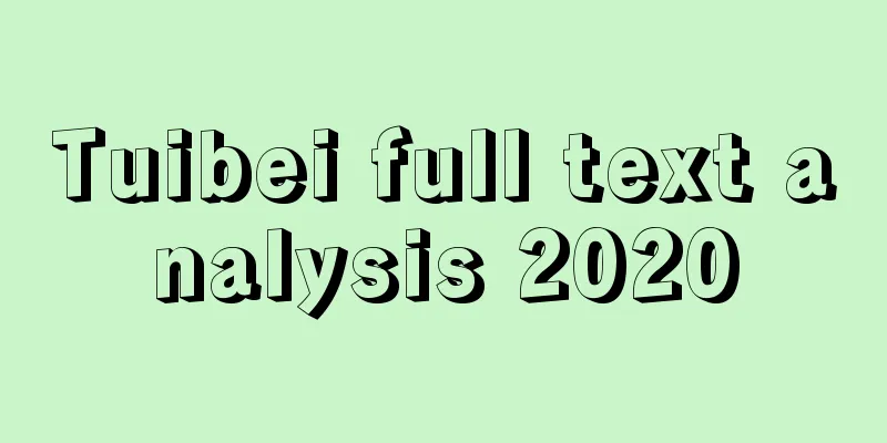 Tuibei full text analysis 2020