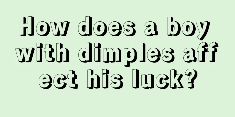 How does a boy with dimples affect his luck?