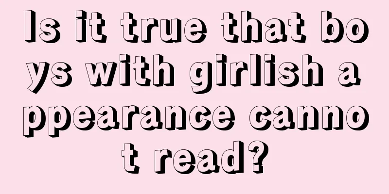 Is it true that boys with girlish appearance cannot read?