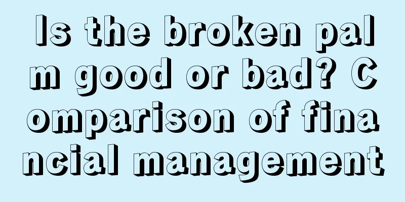 Is the broken palm good or bad? Comparison of financial management